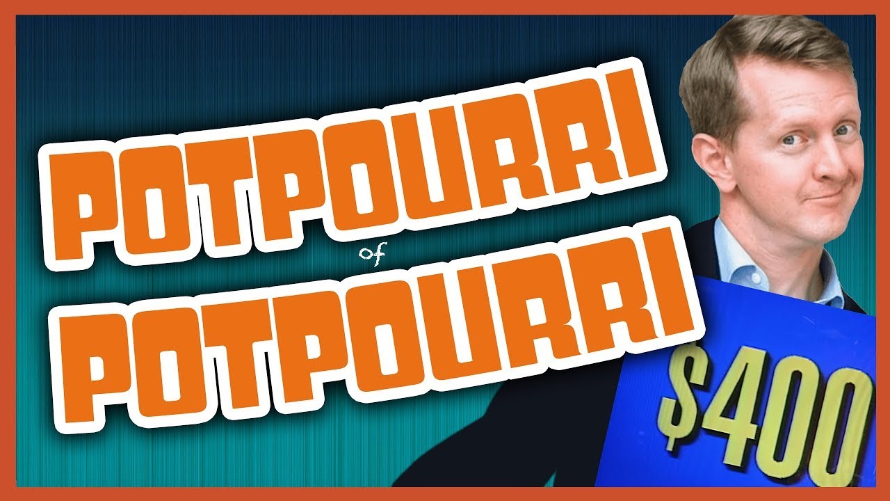 Jeopardy's BEST Category! A Potpourri of Potpourri | World of Jeopardy
