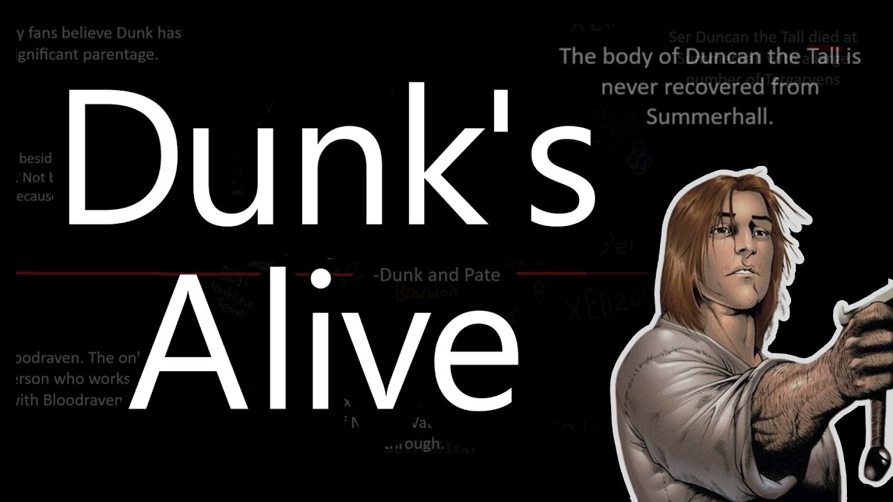 Will Dunk Survive Summerhall? - ASOIAF Theories