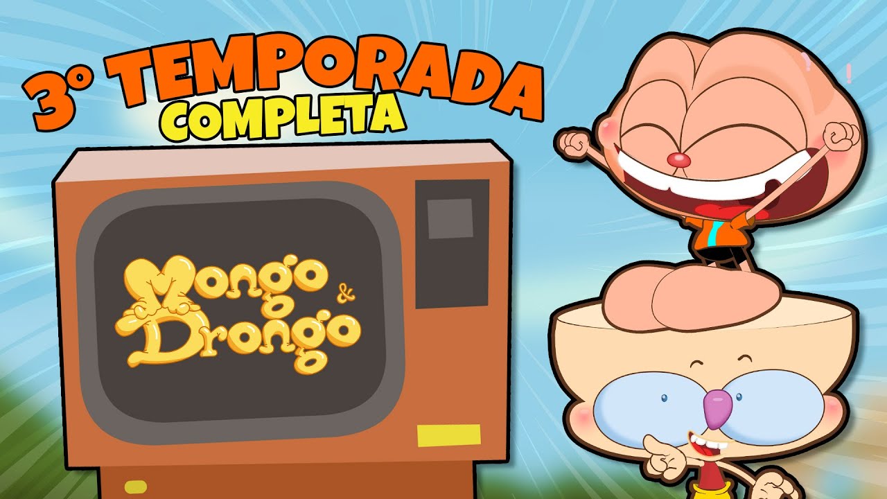 Mongo e Drongo 3ª Temporada completa da TV! 📺
