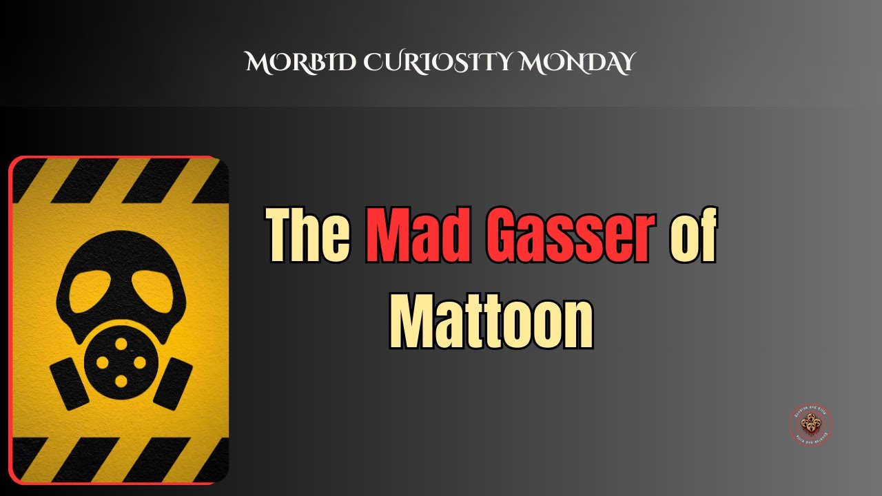The Mad Gasser of Mattoon: Mass Panic or Real Attacker? | Morbid Curiosity Monday