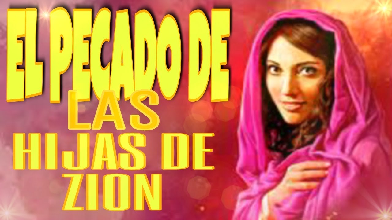 EL PECADO DE LAS HIJAS DE SION