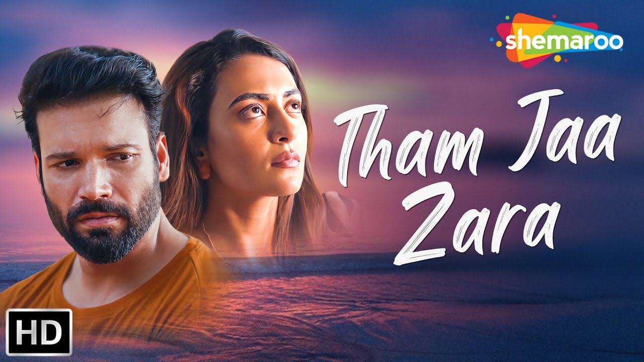 Tham Jaa Zara (Official Video) | Vikas Verma, Poulomi D, Jinal J | Shouvik | Latest Hindi Songs 2025
