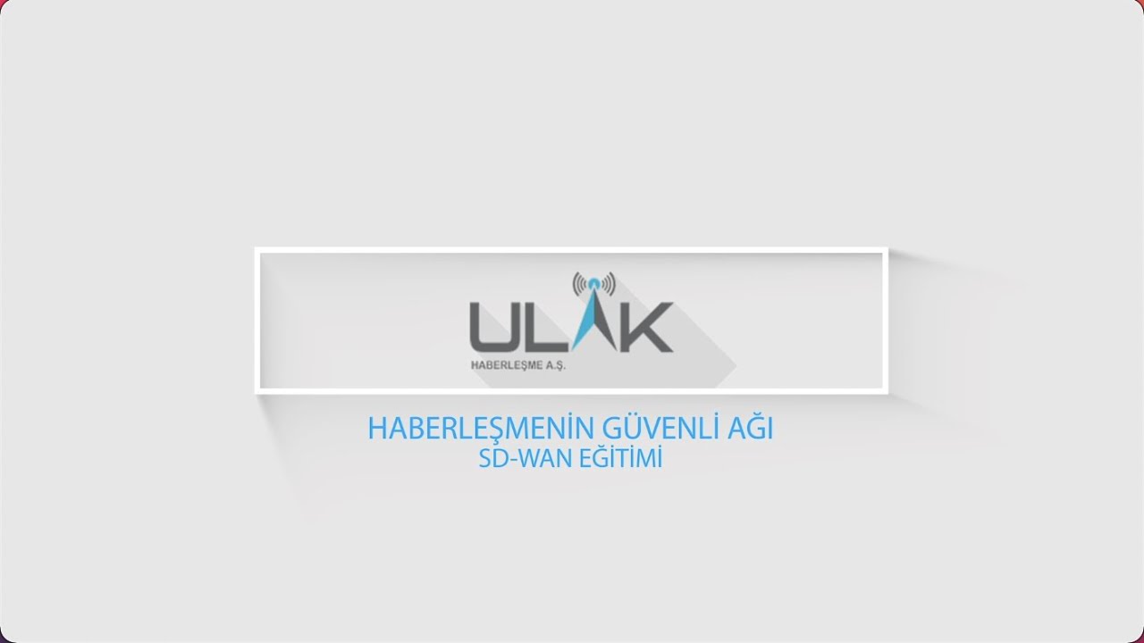 Haberleşmenin Güvenli Ağı/SD-WAN Eğitimi