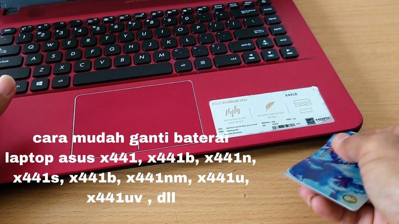 cara ganti baterai laptop asus x441, x441b, x441n, x441s, x441b, x441nm, x441u, x441uv , dll