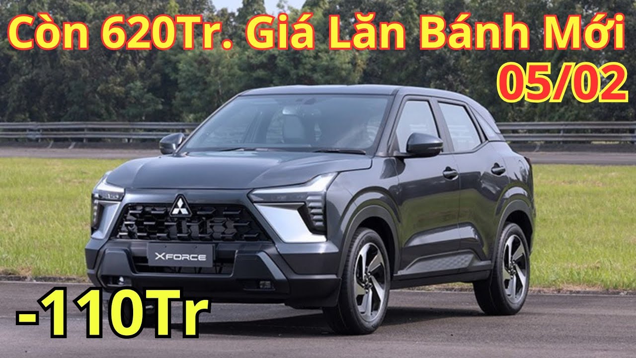 ✅Giá Xe Khuyến Mại Mitsubishi Xforce Tháng 2/2026. Còn 620Tr. Giá Lăn Bánh Xforce Mới | Xegiatot24h