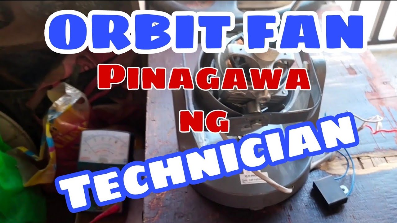PAANO I- REPAIR ANG ORBIT FAN /Click here for more videos