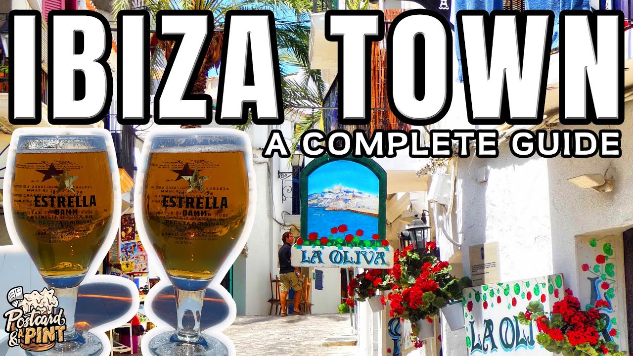 Things To See And Do In Ibiza Town - A Complete Guide To Ibiza Town Vlog