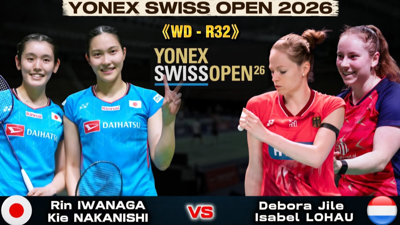 岩永鈴/中西貴映 (日本) vs デボラ・ジル/イザベル・ロハウ (オランダ) | スイスオープン 2026 バドミントン