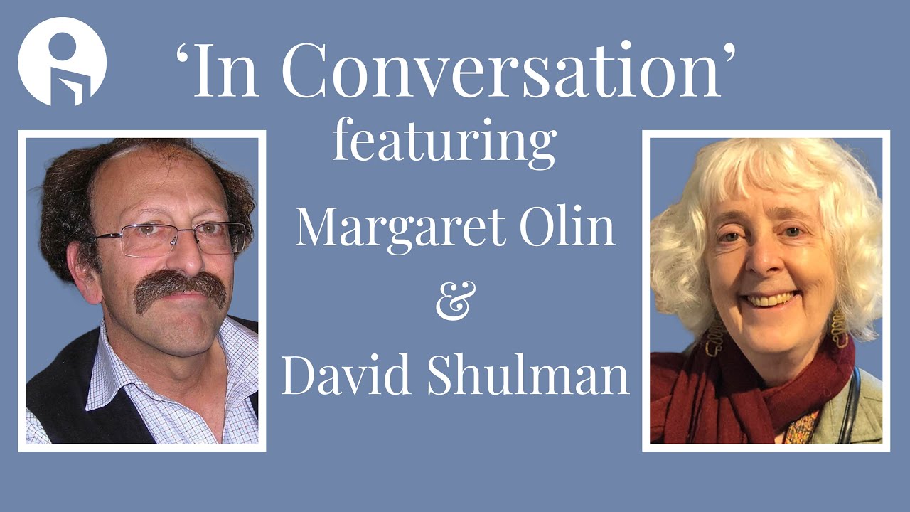 In Conversation with Margaret Olin and David Shulman