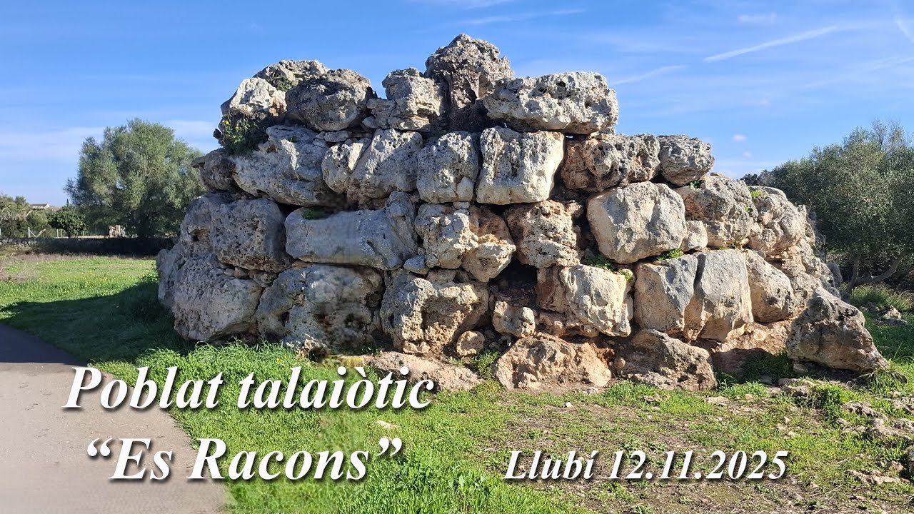 2025-11-12_Llubí - Talaiots des Racons i Molí d'en Blanc