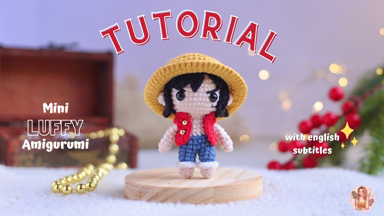 TUTORIAL MINI LUFFY AMIGURUMI - AMIGURUMIS DA VIT
