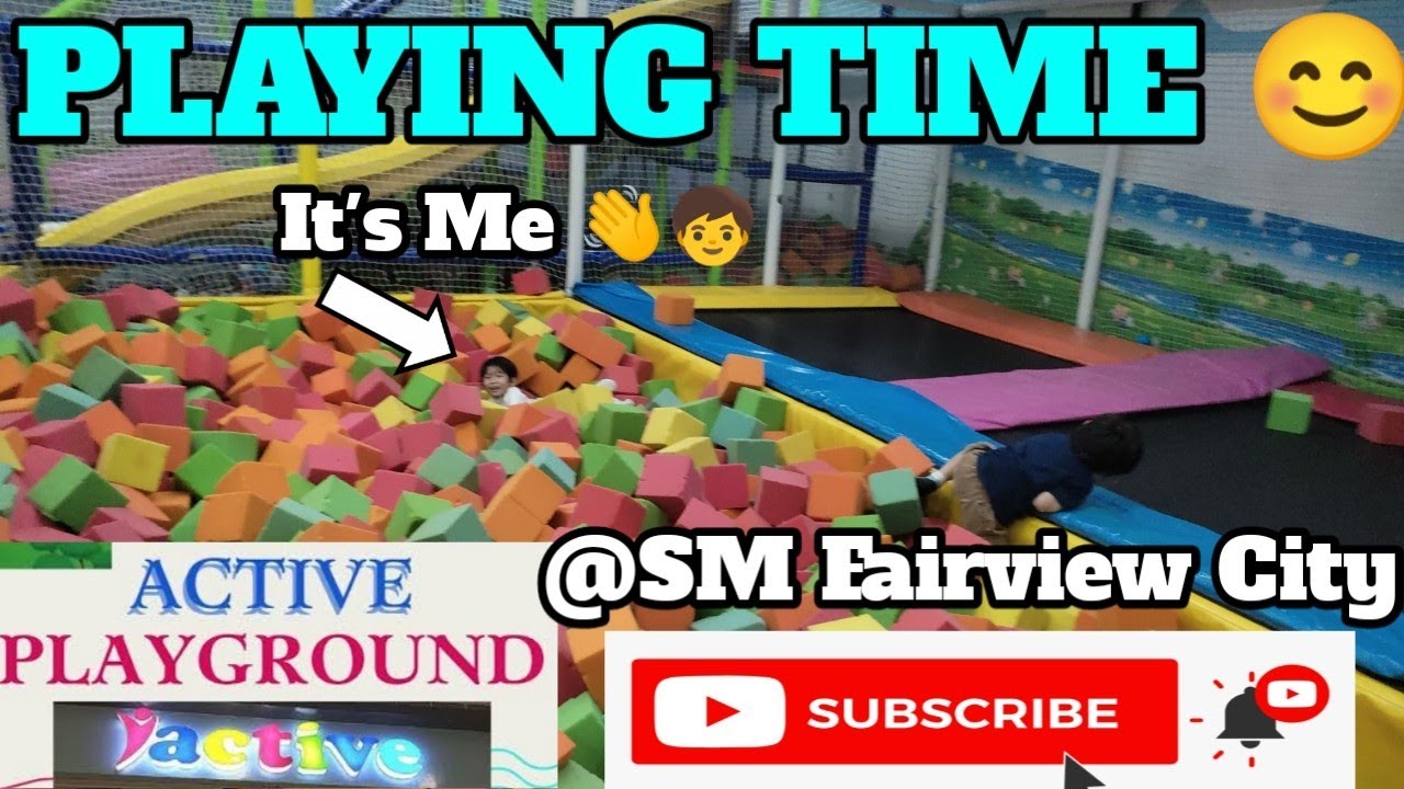 Time To Play And Have Fun in Active Indoor Playground at SM Fairview