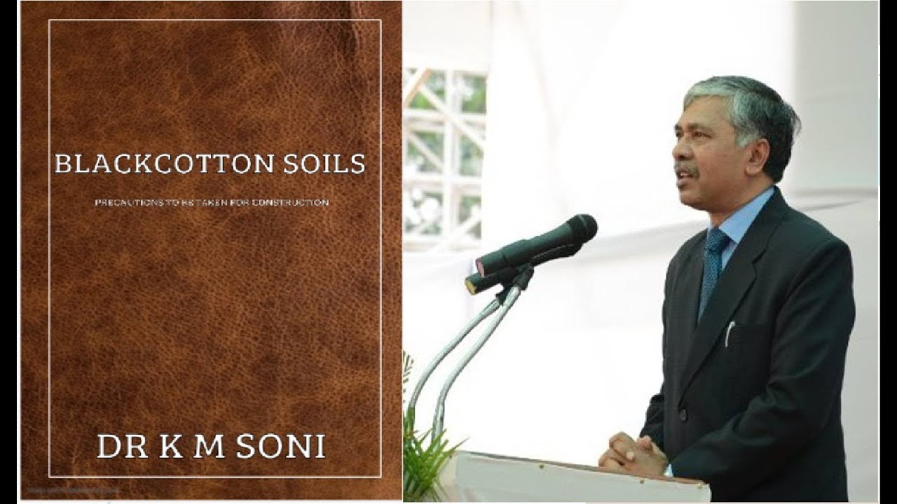 Dr K M Soni on Black Cotton Soils - ppt