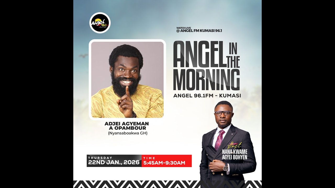 ANGEL IN THE MORNING WITH NANA KWAME ADJEI BOHYEN AND HIS TEAM. ((22-01-2026))