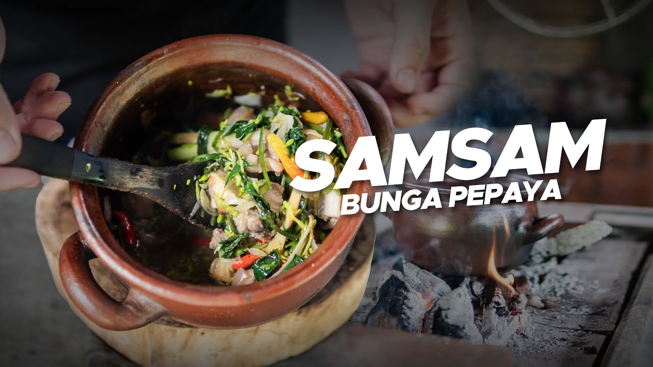 RAHASIA RASA IBUNDA: KOMBINSI BUNGA PEPAYA DAN SAM SAM YANG SEMPURNA!