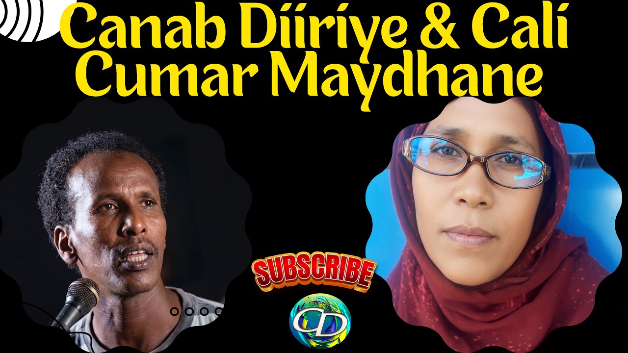 Canab Diiriye & Cali Cumar Maydhane | Heestii Sida Geenyo Shaaximan