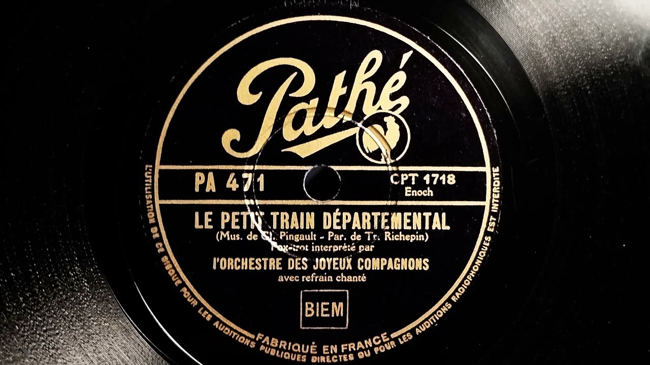 L'Orchestre des Joyeux Compagnons - Le petit train départemental - 1935