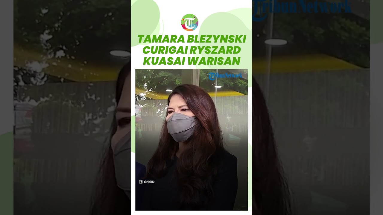 Pertanyakan Warisan Sang Ayah yang Tak Dibagi, Tamara Blezynski Curigai Ryszard Menguasainya