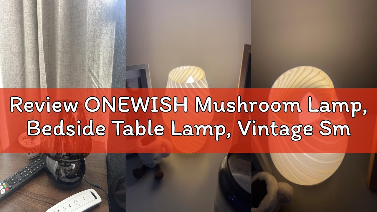 Review ONEWISH Mushroom Lamp, Bedside Table Lamp, Vintage Small Glass Lamp for Bedroom Living Room,