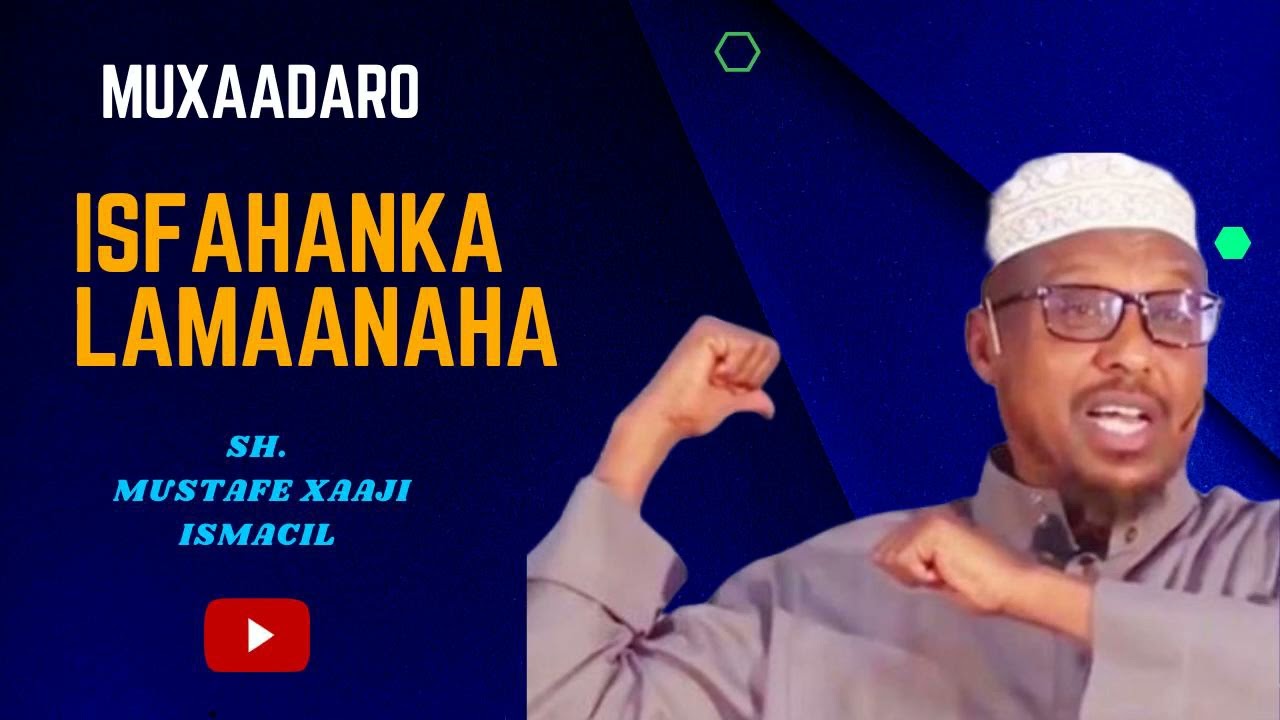 muxaadaro ( isfahanka lamaanaha )