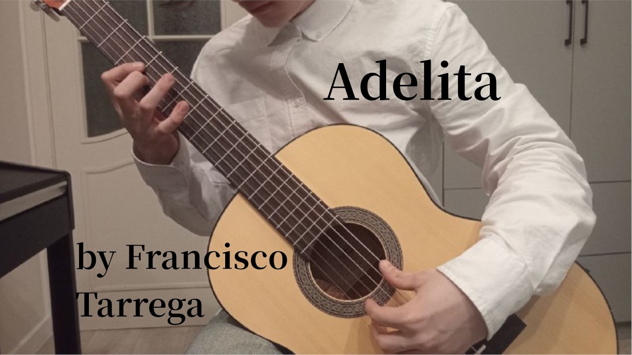 Adelita by Francisco Tarrega