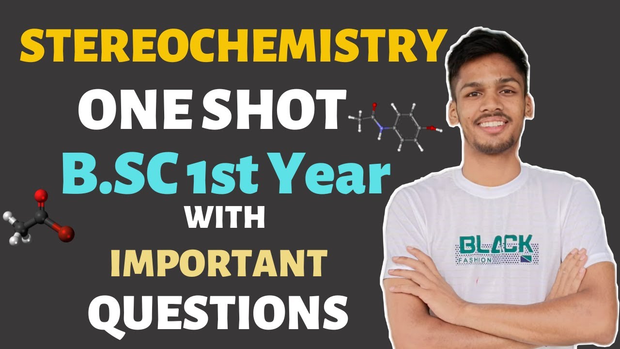 Stereochemistry COMPLETE CHAPTER in ONE SHOT‎️‍🔥 | B.Sc 1st Year Chemistry