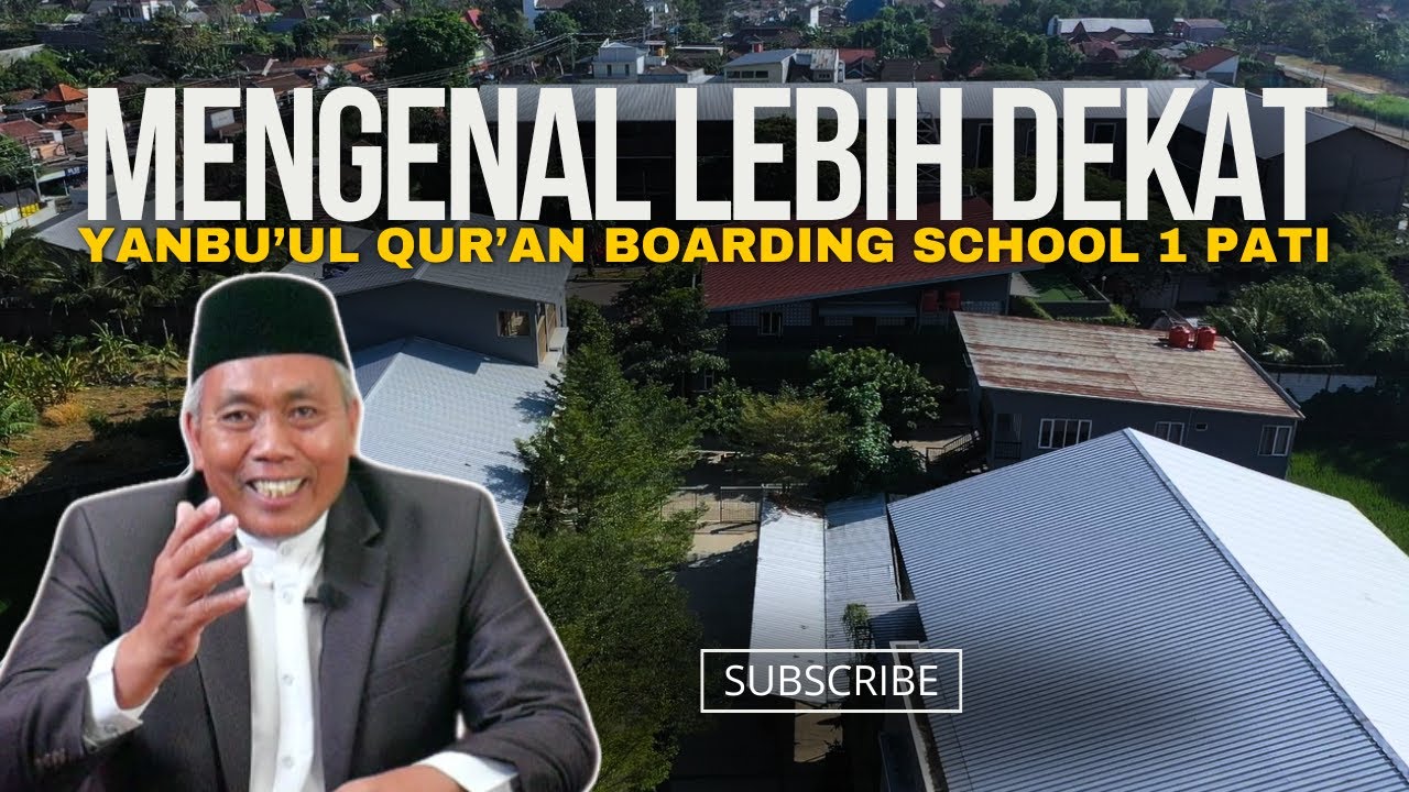 Mengenal Lebih Dekat Yanbu'ul Qur'an Boarding School 1 Pati : Menuju Generasi Emas Indonesia