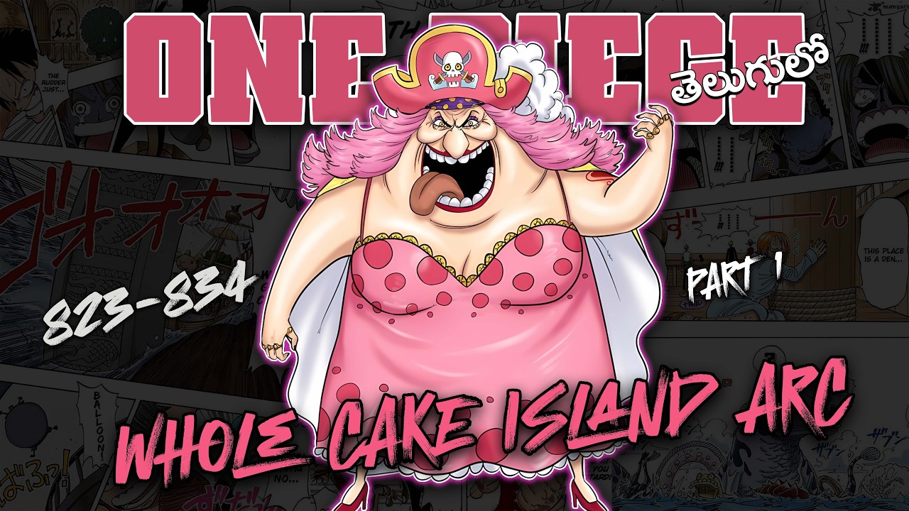 whole cake island arc explained in telugu | part 1 | chapter 822-834