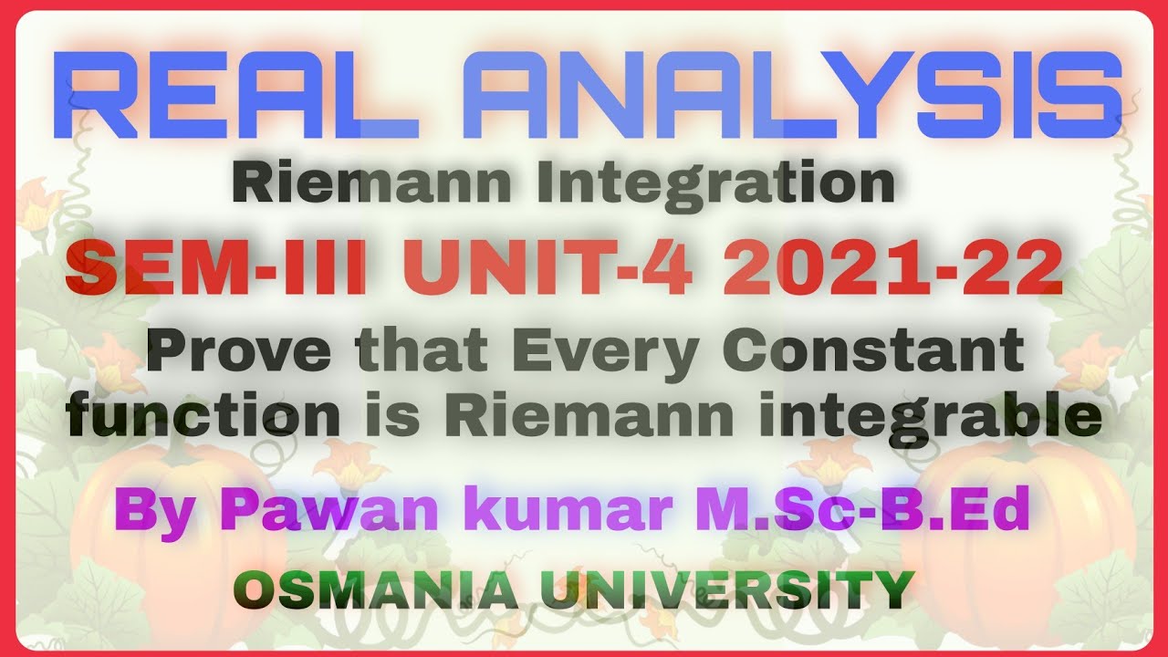 #Every Constant function is riemann integrable | Riemann Integration | Real Analysis | OU