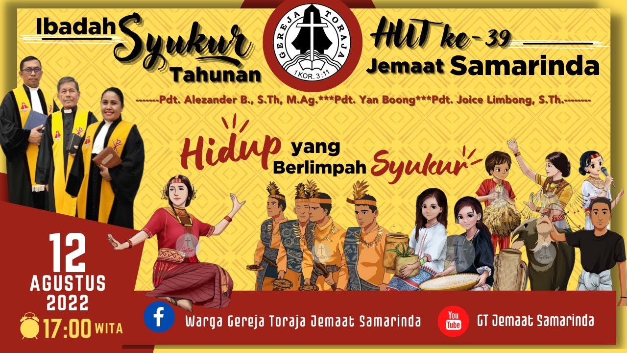 IBADAH SYUKUR TAHUNAN DAN HUT KE-39 GEREJA TORAJA JEMAAT SAMARINDA