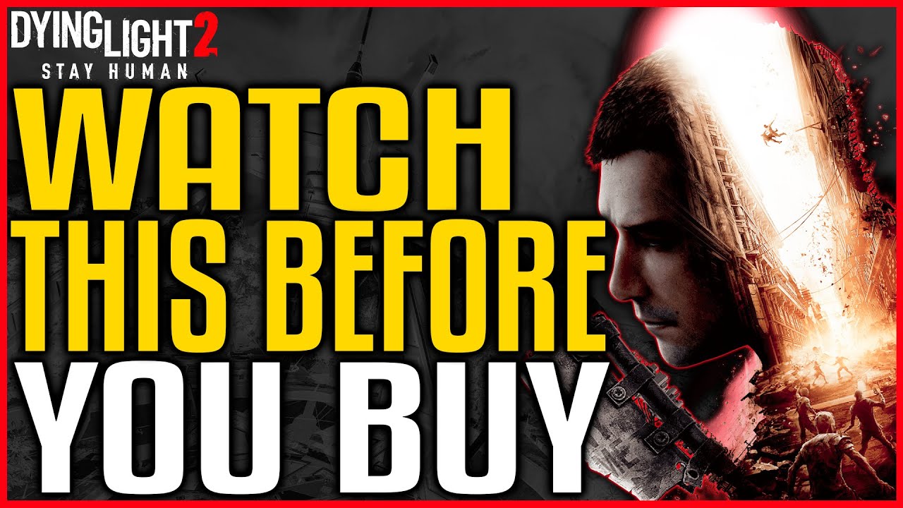 Dying Light 2 BEFORE YOU BUY - Everything You Need To Know - Characters, Weapons, Locations