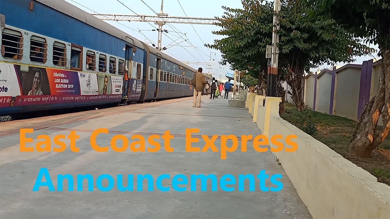 East Coast Express|| Announcements|| Indian Railways