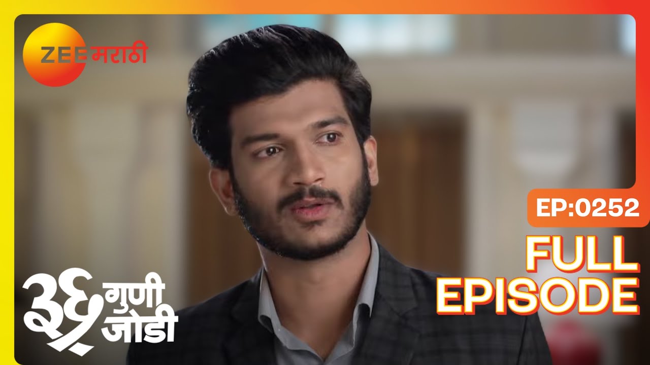 दारू आणि राग! वेदांत-पुरुषोत्तम भांडण | 36 Guni Jodi | Full Ep 252 | Zee Marathi
