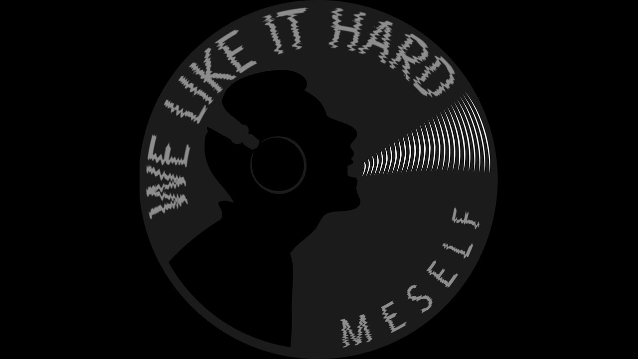 Meself - We Like It Hard (Official Audio)