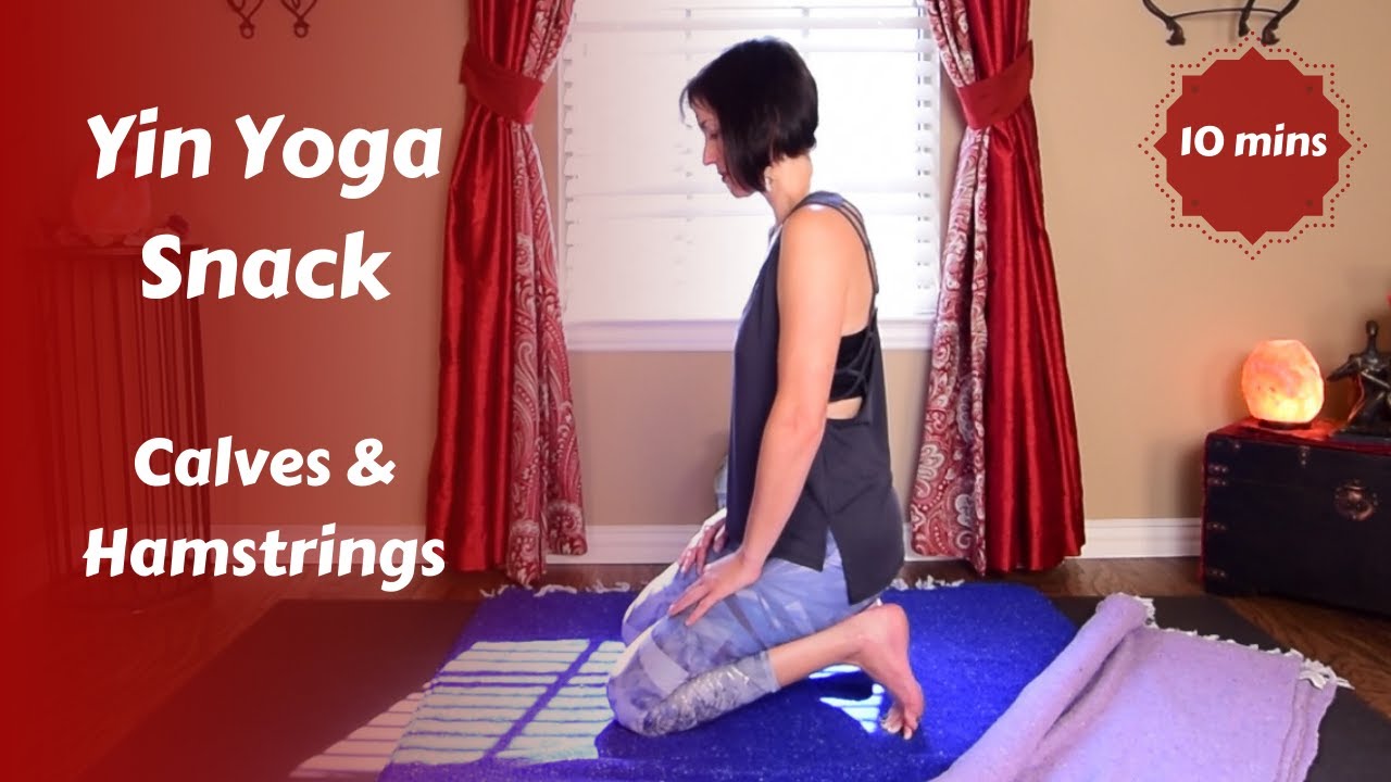 Yin Yoga Snack for Calves & Hamstrings | Deep Leg Stretch {10 mins}