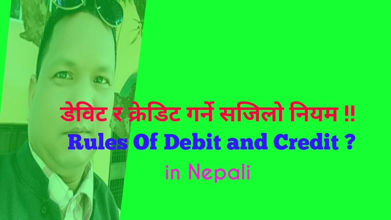 Rules of Debit and Credit - Nepali