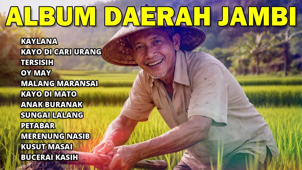 DAERAH JAMBI FULL ALBUM TERPOPULER || SEDIH ENAK DI DENGAR WAKTU ISTIRAHAT