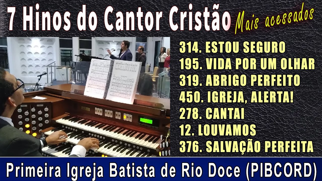 7 Hinos do Cantor Cristão - Mais acessados da PIBCORD - Vol. 3