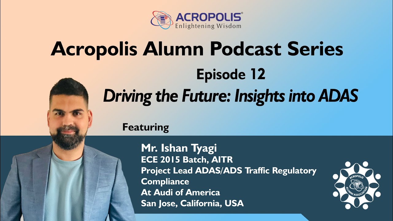 AITR Alumni Podcast Series Episode 12 || Driving the Future: Insights into ADAS