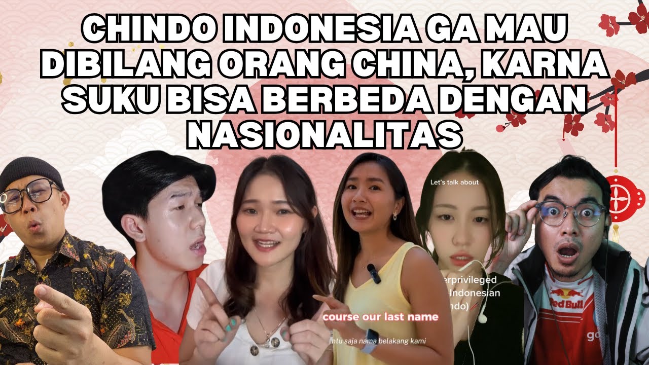 CHINDO INDONESIA GA MAU DIBILANG ORANG CHINA, KENAPA?
