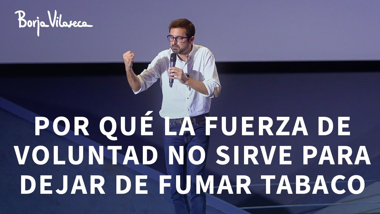 Por qué los fumadores recaen al intentar dejar de fumar | Borja Vilaseca