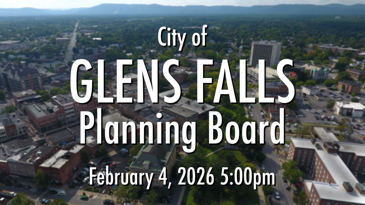 City of Glens Falls - Planning  Board   2 4 2026 - 5:00pm