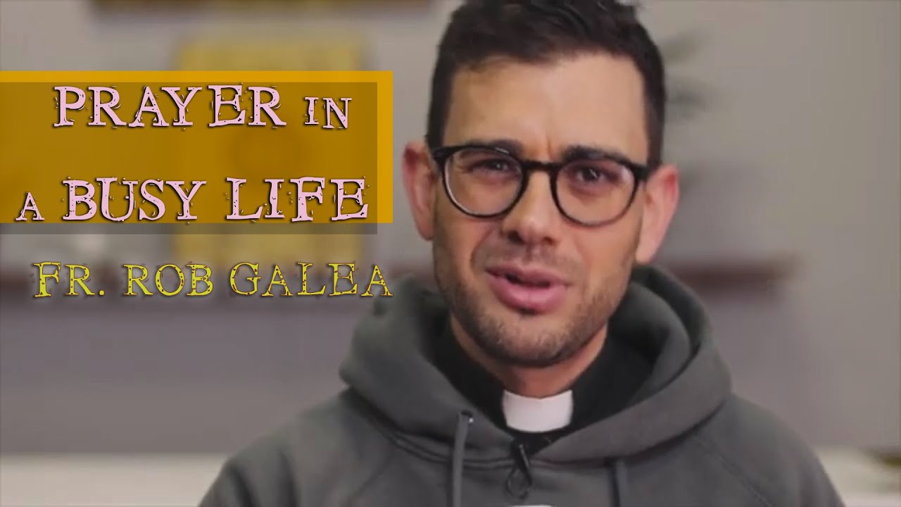 Prayer in a busy life|Fr  Rob Galea|12 January 2021|Divine Retreat Centre|Goodness TV