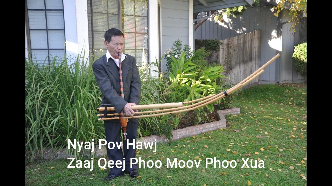 Nyaj Pov Hawj: Zaaj Qeej  Phoo Moov Phoo Xua