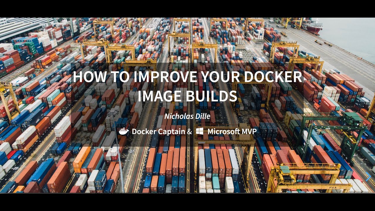 How to Improve your Docker Image Builds