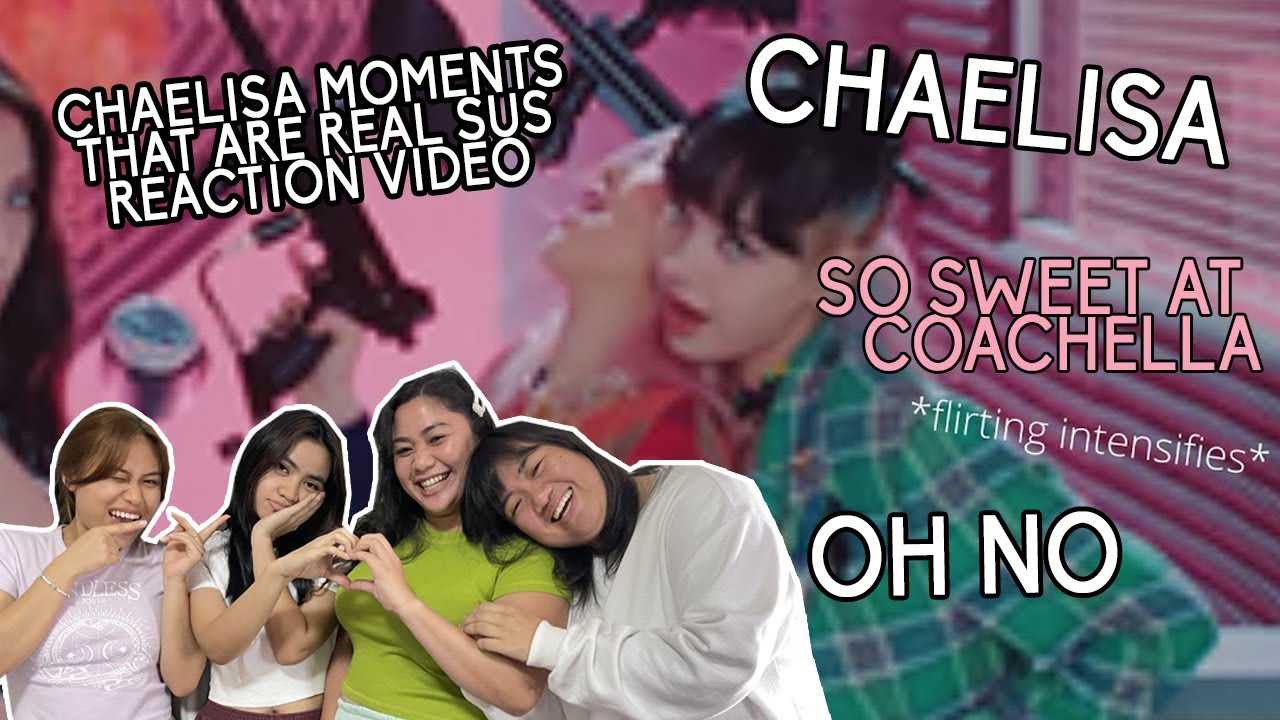 Chaelisa Moments that are real sus Reaction Video | Pinkpunk TV