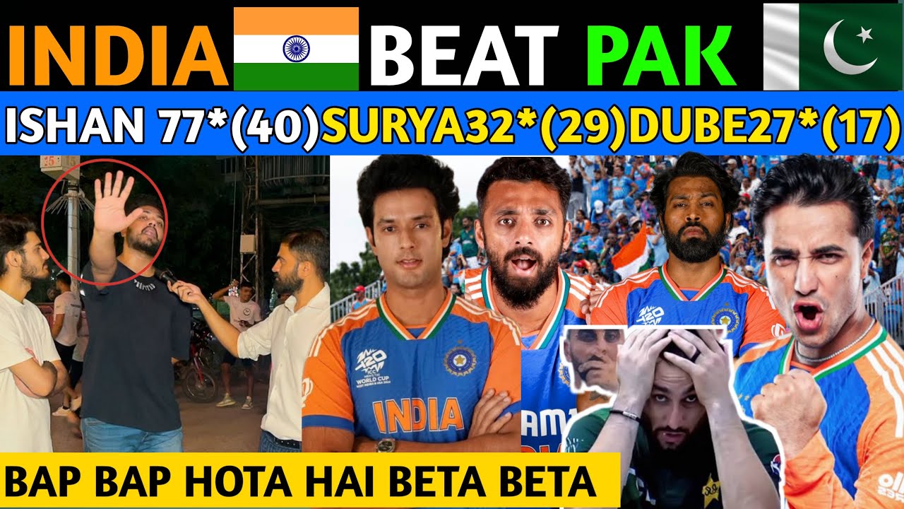 INDIA 🇮🇳 DESTROYED PAK 🇵🇰ISHAN77*(40) SURYA32*(29) shivam DUBE 27*(17) PAKISTANI PUBLIC REACTION 