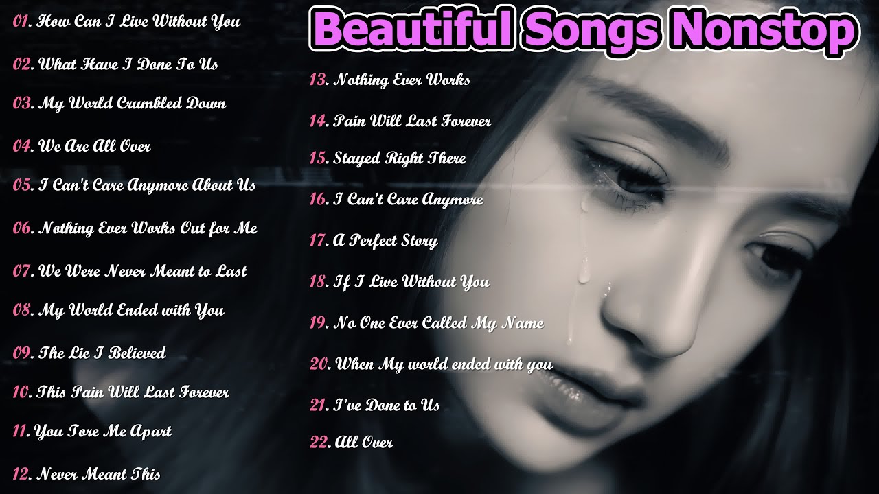 Sad Songs 1 Hour Nonstop Playlist | Beautiful Love Songs 2025