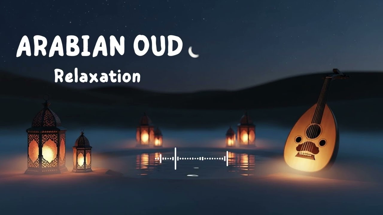 Calm Oud Instrumental for Evening Relaxation | 1 Hour Chill