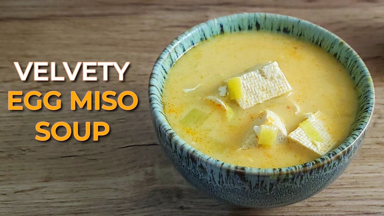 Quick, Cozy & Protein-Packed: Egg Miso Soup You&rsquo;ll Love